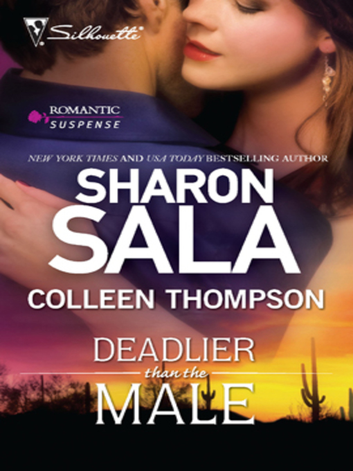 Title details for Deadlier Than the Male by Sharon Sala - Available
